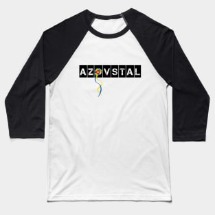 Save Azovstal! Save Mariupol! Ukraine! Baseball T-Shirt